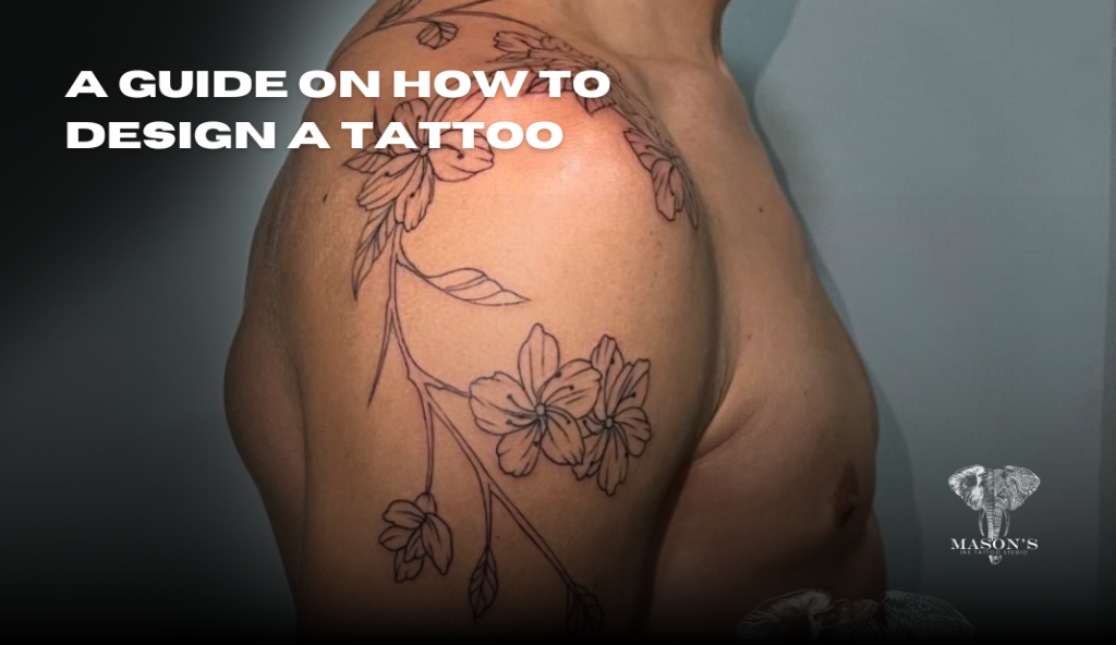 Guide on How to aDesign a Tattoo