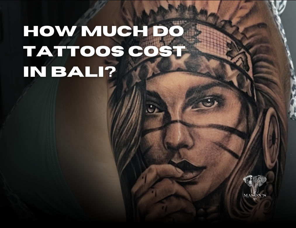 How Much Do Tattoos Cost in Bali?
